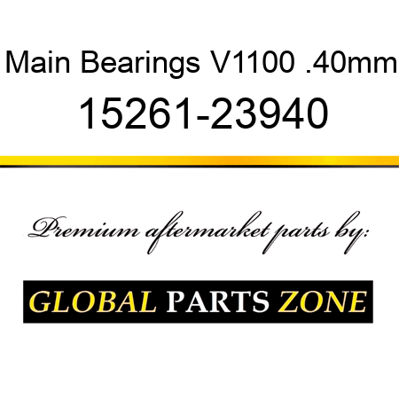 Main Bearings V1100 .40mm 15261-23940