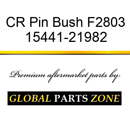 CR Pin Bush F2803 15441-21982
