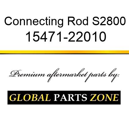 Connecting Rod S2800 15471-22010
