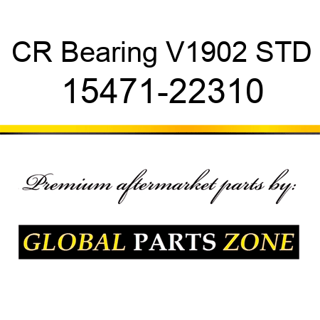 CR Bearing V1902 STD 15471-22310