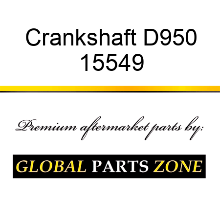 Crankshaft D950 15549