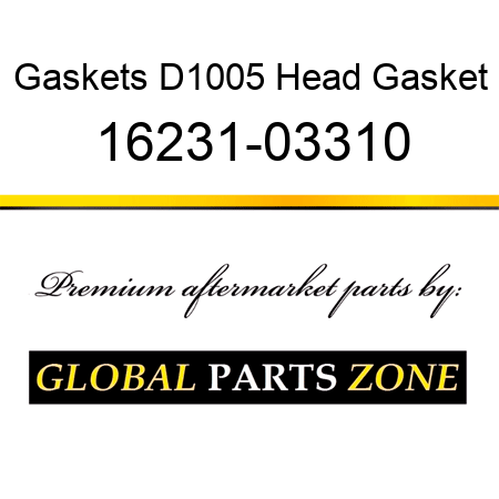 Gaskets D1005 Head Gasket 16231-03310