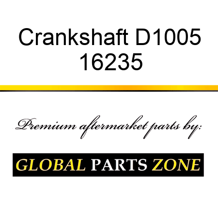 Crankshaft D1005 16235