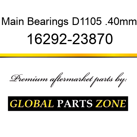 Main Bearings D1105 .40mm 16292-23870