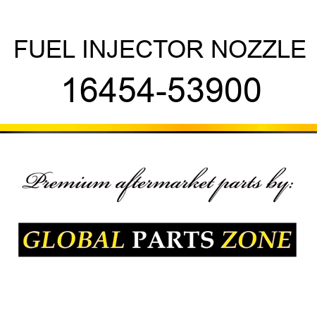 FUEL INJECTOR NOZZLE 16454-53900