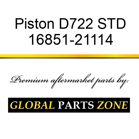 Piston D722 STD 16851-21114