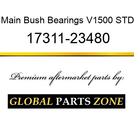 Main Bush Bearings V1500 STD 17311-23480