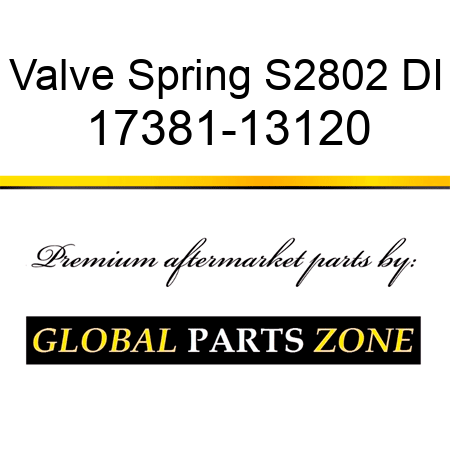 Valve Spring S2802 DI 17381-13120