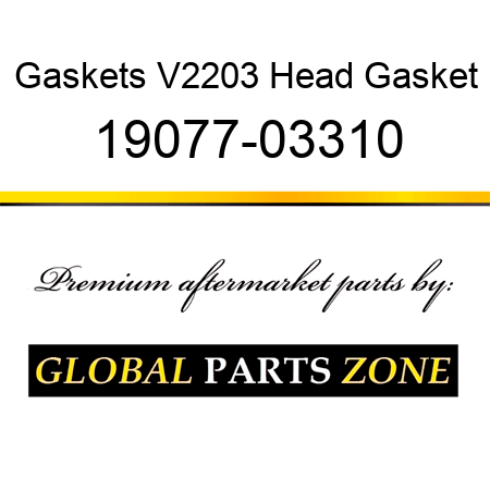 Gaskets V2203 Head Gasket 19077-03310