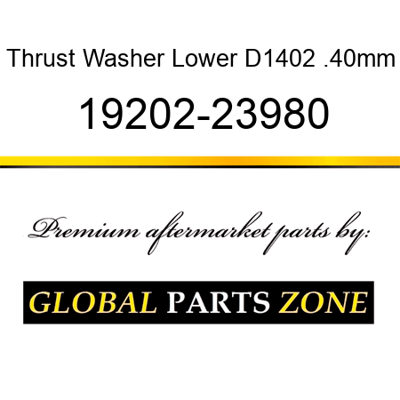 Thrust Washer Lower D1402 .40mm 19202-23980