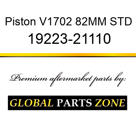 Piston V1702 82MM STD 19223-21110