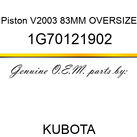 Piston V2003 83MM OVERSIZE 1G70121902