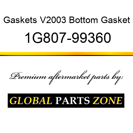 Gaskets V2003 Bottom Gasket 1G807-99360