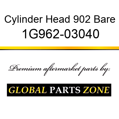 Cylinder Head 902 Bare 1G962-03040