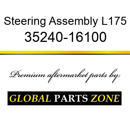 Steering Assembly L175 35240-16100