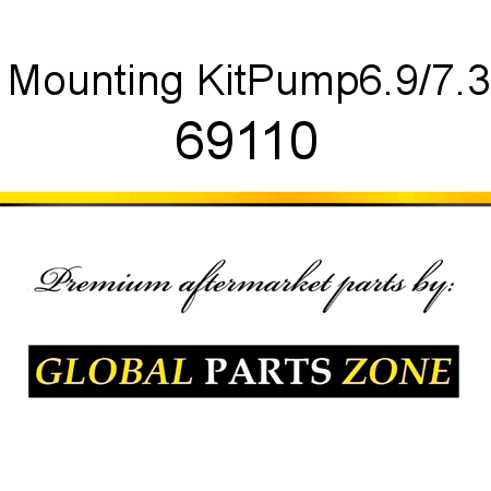 Mounting Kit,Pump,6.9/7.3 69110