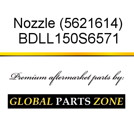 Nozzle (5621614) BDLL150S6571