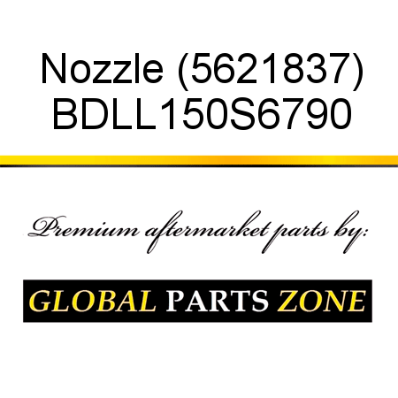 Nozzle (5621837) BDLL150S6790