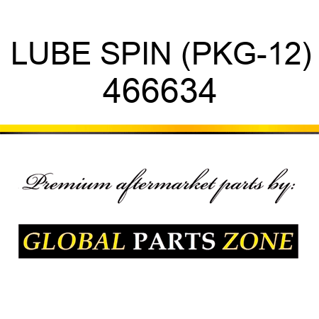 LUBE SPIN (PKG-12) 466634