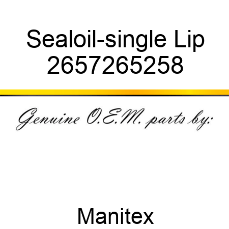 Seal,oil-single Lip 2657265258