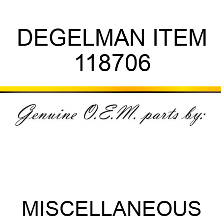DEGELMAN ITEM 118706