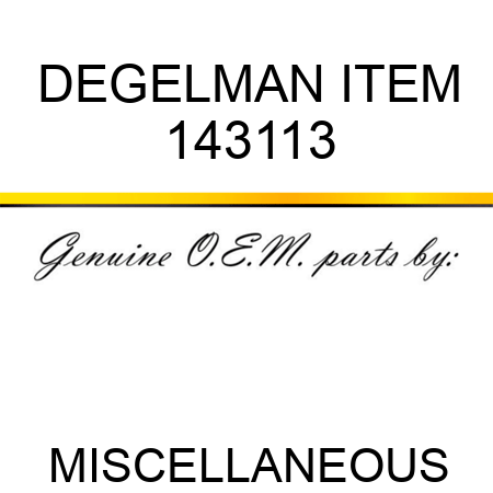 DEGELMAN ITEM 143113