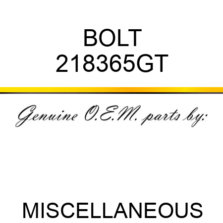 BOLT 218365GT