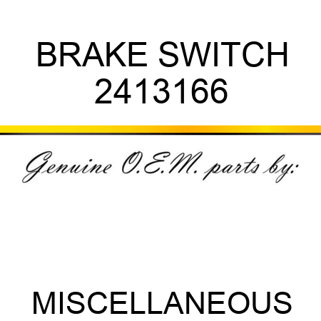 BRAKE SWITCH 2413166