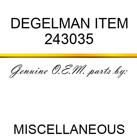 DEGELMAN ITEM 243035