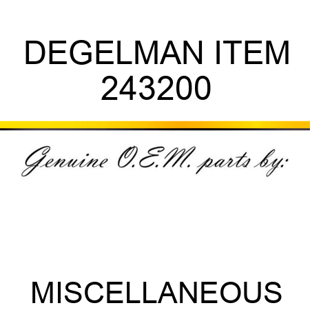 DEGELMAN ITEM 243200