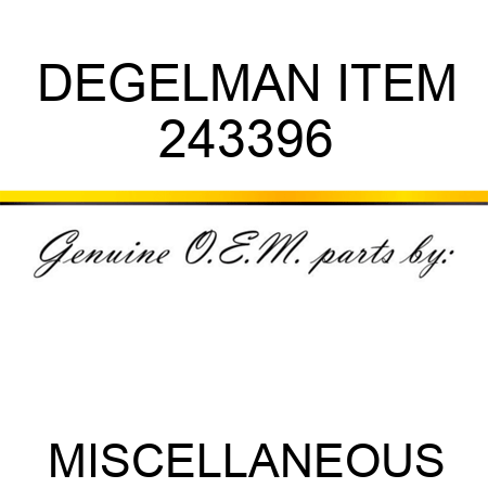 DEGELMAN ITEM 243396