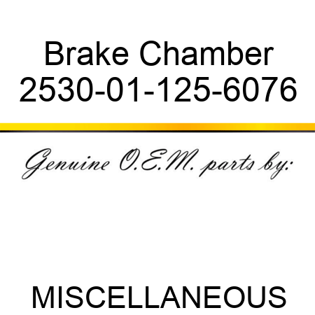 Brake Chamber 2530-01-125-6076
