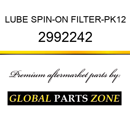 LUBE SPIN-ON FILTER-PK12 2992242