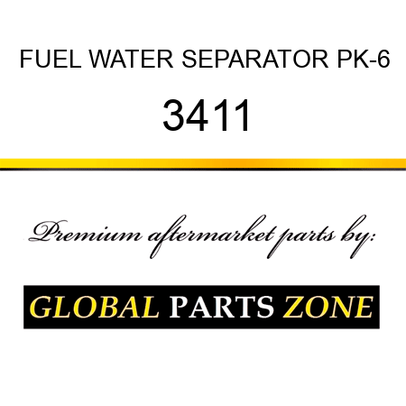 FUEL WATER SEPARATOR PK-6 3411