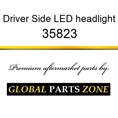 Driver Side LED headlight 35823