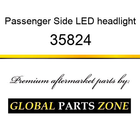 Passenger Side LED headlight 35824