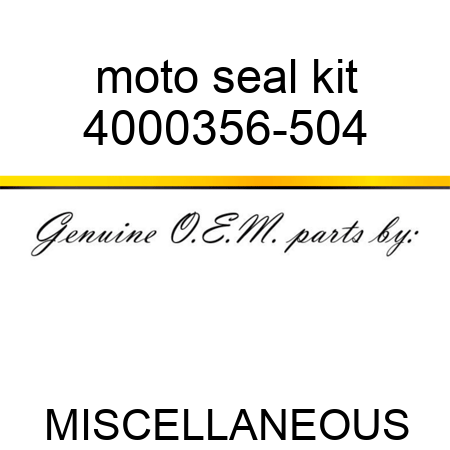 moto seal kit 4000356-504