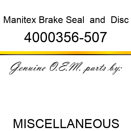 Manitex Brake Seal & Disc 4000356-507