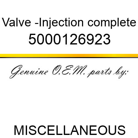Valve -Injection complete 5000126923