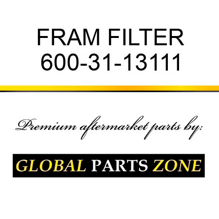 FRAM FILTER 600-31-13111