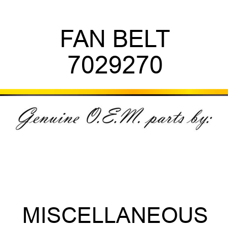 FAN BELT 7029270