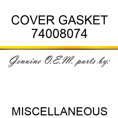 COVER GASKET 74008074