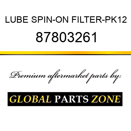 LUBE SPIN-ON FILTER-PK12 87803261