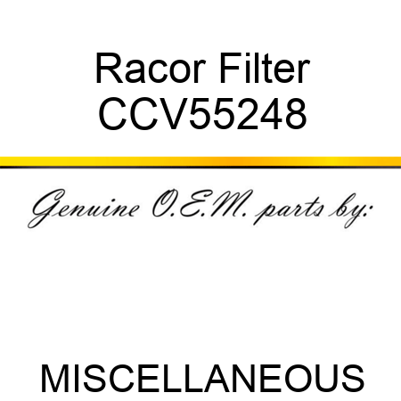 Racor Filter CCV55248