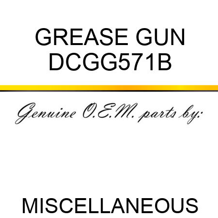 GREASE GUN DCGG571B