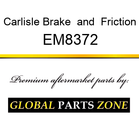 Carlisle Brake & Friction EM8372