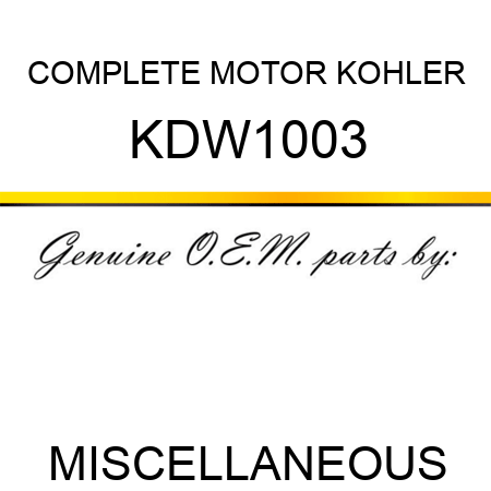 COMPLETE MOTOR KOHLER KDW1003