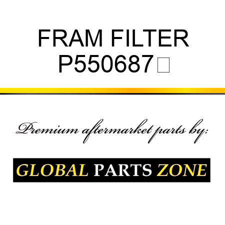 FRAM FILTER P550687	