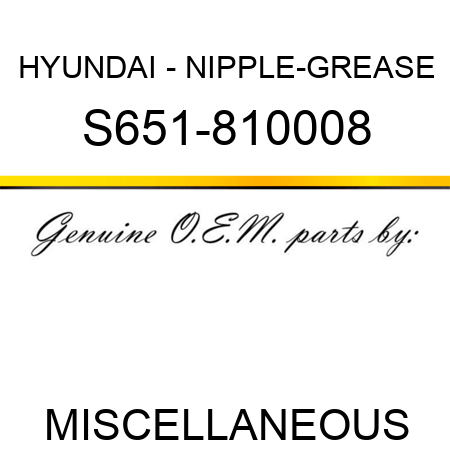HYUNDAI - NIPPLE-GREASE S651-810008