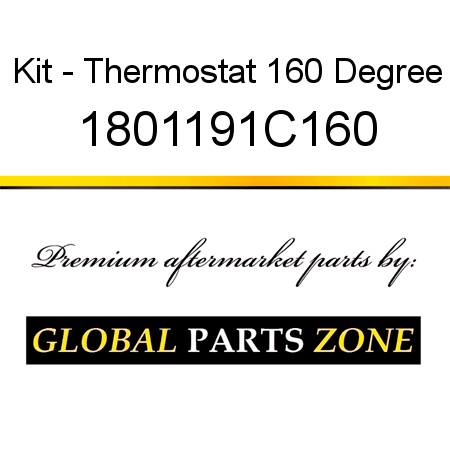 Kit - Thermostat 160 Degree 1801191C160